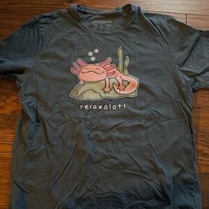Life is good Axolotl shirt